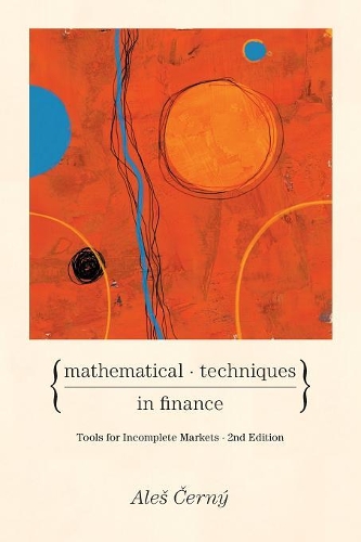 Бумажная книга «Mathematical Techniques in Finance: Tools for Incomplete Markets - Second Edition», автор Алеш Черны - фото №1