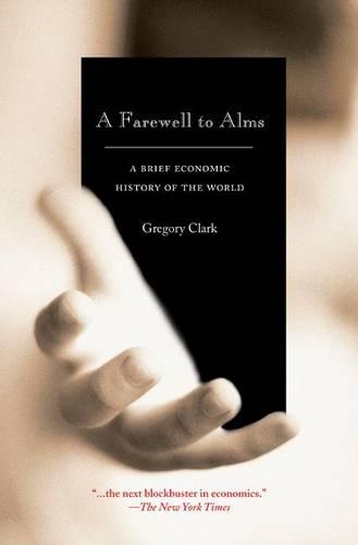 Бумажная книга «A Farewell to Alms: A Brief Economic History of the World», автор Грегори Кларк - фото №1