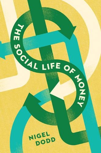 Бумажная книга «The Social Life of Money», автор Найджел Додд - фото №1