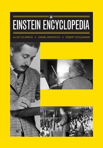 Бумажная книга «An Einstein Encyclopedia», авторов Алиса Калаприс, Дэниел Кеннефик, Роберт Шульман - фото №1