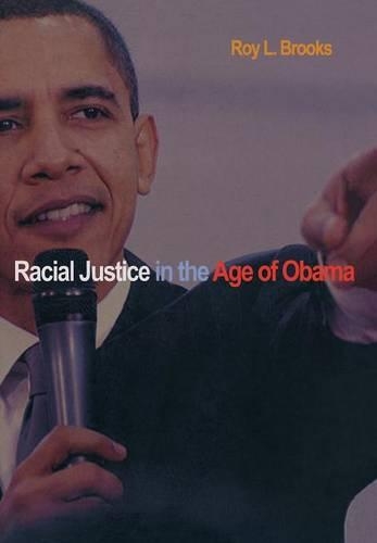 Паперова книга «Racial Justice in the Age of Obama», автор Рой Л. Брукс - фото №1