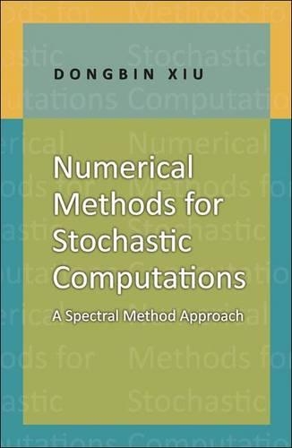 [object Object] «Numerical Methods for Stochastic Computations: A Spectral Method Approach», автор Донгбін Сю - фото №1