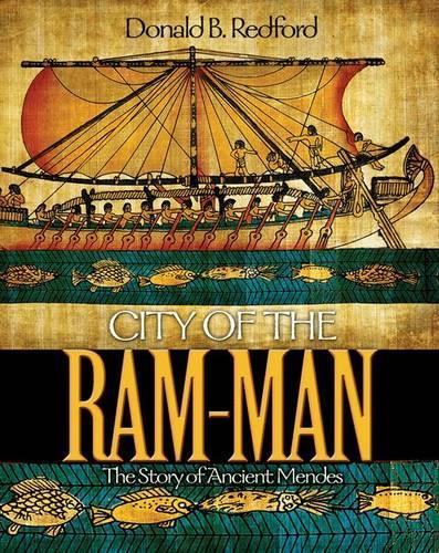 Бумажная книга «City of the Ram-Man: The Story of Ancient Mendes», автор Дональд Б. Редфорд - фото №1