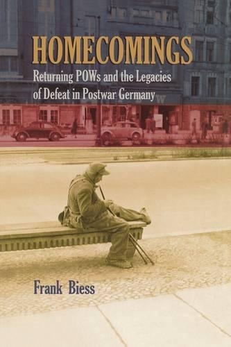 Бумажная книга «Homecomings: Returning POWs and the Legacies of Defeat in Postwar Germany», автор Франк Бисс - фото №1