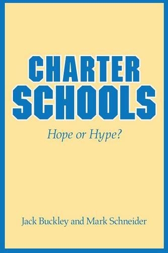 Бумажная книга «Charter Schools: Hope or Hype?», авторов Джек Бакли, Марк Шнайдер - фото №1