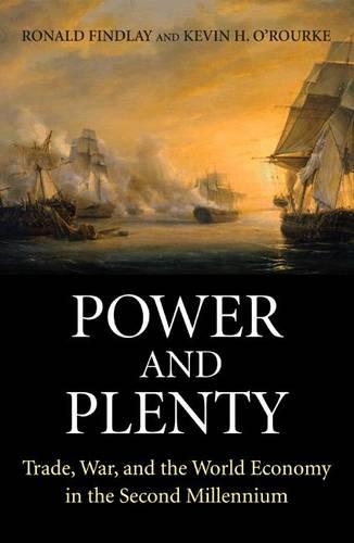 Бумажная книга «Power and Plenty: Trade, War, and the World Economy in the Second Millennium», авторов Кевин Х. О'Рурк, Рональд Финдли - фото №1