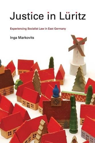 Бумажная книга «Justice in Lüritz: Experiencing Socialist Law in East Germany», автор Инга Марковиц - фото №1