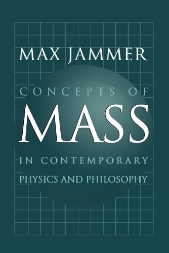 Бумажная книга «Concepts of Mass in Contemporary Physics and Philosophy», автор Макс Джеммер - фото №1