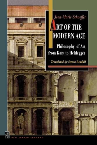 Паперова книга «Art of the Modern Age: Philosophy of Art from Kant to Heidegger», автор Жан-Марі Шеффер - фото №1