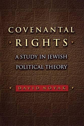 Паперова книга «Covenantal Rights: A Study in Jewish Political Theory», автор Девід Новак - фото №1