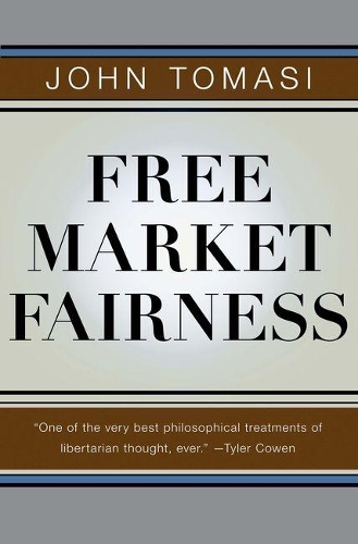 Бумажная книга «Free Market Fairness», автор Джон Томаси - фото №1