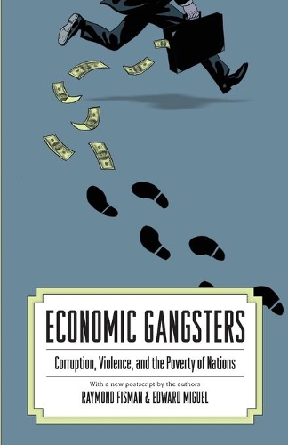 Бумажная книга «Economic Gangsters: Corruption, Violence, and the Poverty of Nations», авторов Эдвард Мигель, Рэй Фисман - фото №1