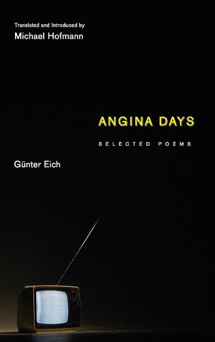 Бумажная книга «Angina Days: Selected Poems», автор Гюнтер Айх - фото №1