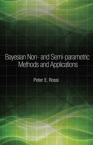 Паперова книга «Bayesian Non- and Semi-parametric Methods and Applications», автор Пітер Россі - фото №1