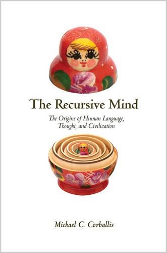 Паперова книга «The Recursive Mind: The Origins of Human Language, Thought, and Civilization», автор Майкл К. Корбалліс - фото №1