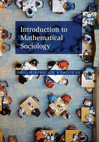 [object Object] «Introduction to Mathematical Sociology», авторів Філіп Лу, Філіп Боначіч - фото №1