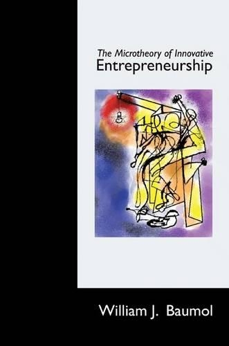 Паперова книга «The Microtheory of Innovative Entrepreneurship», автор Вільям Дж. Баумол - фото №1