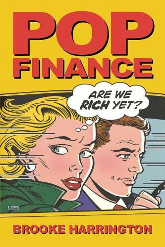 Паперова книга «Pop Finance: Investment Clubs and the New Investor Populism», автор Брук Харрінгтон - фото №1