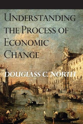 Паперова книга «Understanding the Process of Economic Change», автор Дуглас К. Норт - фото №1