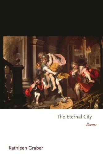 Паперова книга «The Eternal City: Poems», автор Кетлін Грабер - фото №1