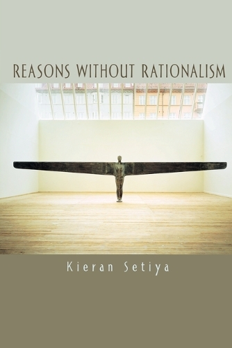 Бумажная книга «Reasons without Rationalism», автор Киран Сетия - фото №1