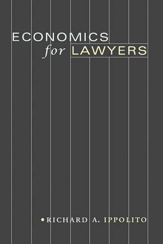 Паперова книга «Economics for Lawyers», автор Річард А. Іпполіто - фото №1