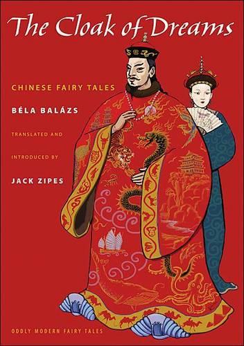 Бумажная книга «The Cloak of Dreams: Chinese Fairy Tales», автор Бела Балаш - фото №1
