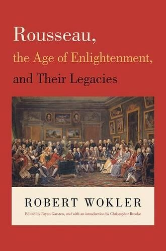 Бумажная книга «Rousseau, the Age of Enlightenment, and Their Legacies» - фото №1