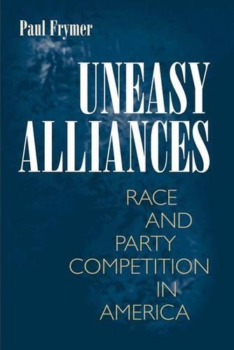 Бумажная книга «Uneasy Alliances: Race and Party Competition in America», автор Пол Фраймер - фото №1