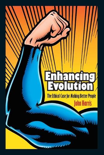 Бумажная книга «Enhancing Evolution: The Ethical Case for Making Better People», автор Джон Харрис - фото №1