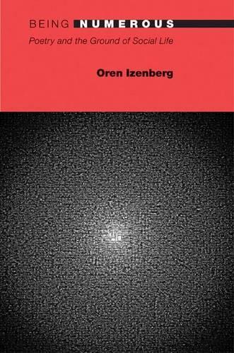 Бумажная книга «Being Numerous: Poetry and the Ground of Social Life», автор Орен Изенберг - фото №1