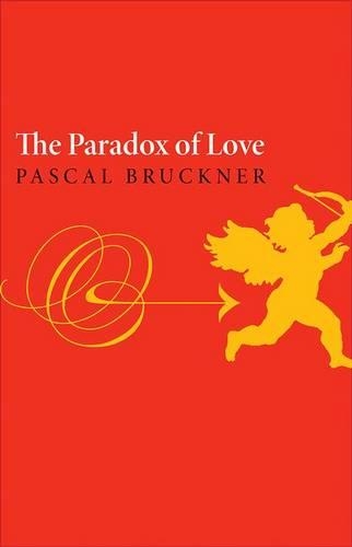 Бумажная книга «The Paradox of Love», автор Паскаль Брюкнер - фото №1