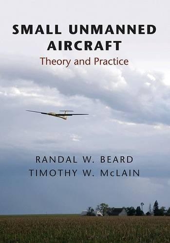 Паперова книга «Small Unmanned Aircraft: Theory and Practice» - фото №1