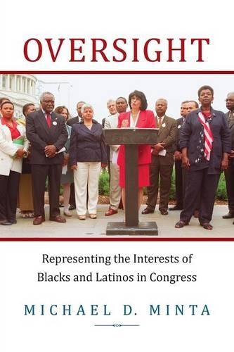 Бумажная книга «Oversight: Representing the Interests of Blacks and Latinos in Congress», автор Майкл Д. Минта - фото №1