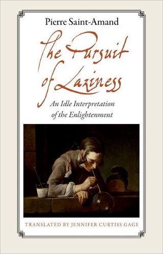 Бумажная книга «The Pursuit of Laziness: An Idle Interpretation of the Enlightenment» - фото №1