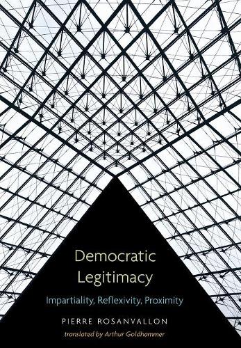 Паперова книга «Democratic Legitimacy: Impartiality, Reflexivity, Proximity», автор П'єр Розанваллон - фото №1