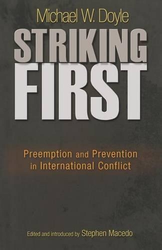 Бумажная книга «Striking First: Preemption and Prevention in International Conflict», автор Майкл В. Дойл - фото №1