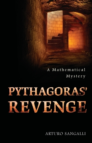 Бумажная книга «Pythagoras' Revenge: A Mathematical Mystery», автор Артуро Сангалли - фото №1
