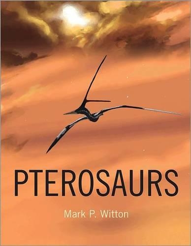 Бумажная книга «Pterosaurs: Natural History, Evolution, Anatomy», автор Марк П. Виттон - фото №1