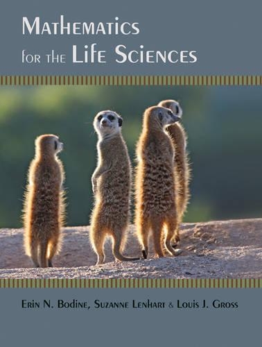 Паперова книга «Mathematics for the Life Sciences», авторів Ерін Н. Бодін, Луї Дж. Гросс, Сюзанна Ленхарт - фото №1