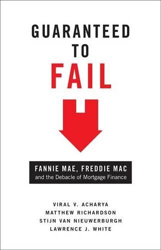 Бумажная книга «Guaranteed to Fail: Fannie Mae, Freddie Mac, and the Debacle of Mortgage Finance», автор Мэтью Ричардсон - фото №1
