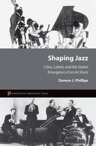 Бумажная книга «Shaping Jazz: Cities, Labels, and the Global Emergence of an Art Form», автор Дэймон Дж. Филлипс - фото №1