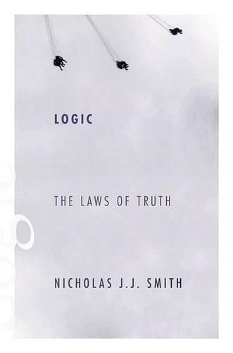 Бумажная книга «Logic: The Laws of Truth», автор Николас Дж. Дж. Смит - фото №1