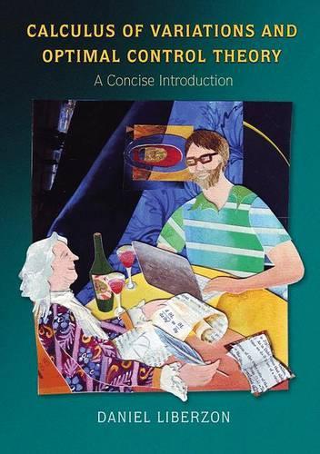 [object Object] «Calculus of Variations and Optimal Control Theory: A Concise Introduction», автор Даніель Ліберзон - фото №1