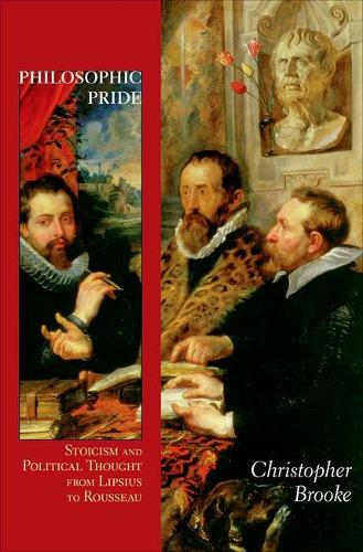 Бумажная книга «Philosophic Pride: Stoicism and Political Thought from Lipsius to Rousseau», автор Кристофер Брук - фото №1