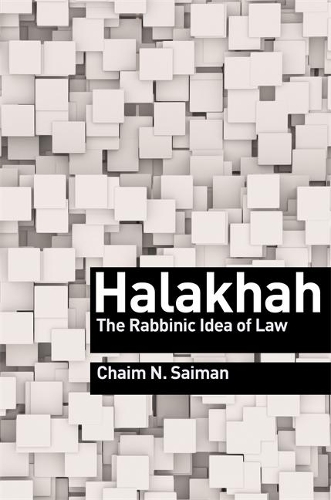 Бумажная книга «Halakhah: The Rabbinic Idea of Law», автор Хаим Н. Сайман - фото №1