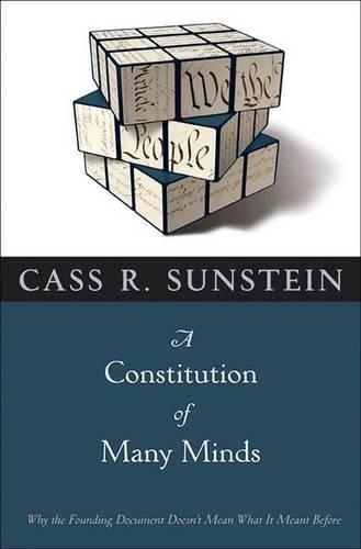 Бумажная книга «A Constitution of Many Minds: Why the Founding Document Doesn't Mean What It Meant Before», автор Кас Р. Санстейн - фото №1