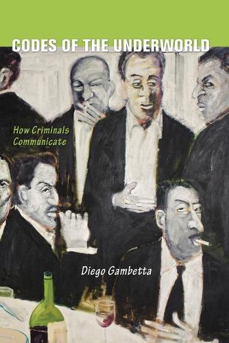 Бумажная книга «Codes of the Underworld: How Criminals Communicate», автор Диего Гамбетта - фото №1