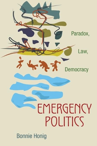 Бумажная книга «Emergency Politics: Paradox, Law, Democracy», автор Бонни Хониг - фото №1