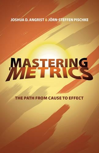 Бумажная книга «Mastering 'Metrics: The Path from Cause to Effect», авторов Джошуа Д. Ангрист, Йорн-Штеффен Пишке - фото №1